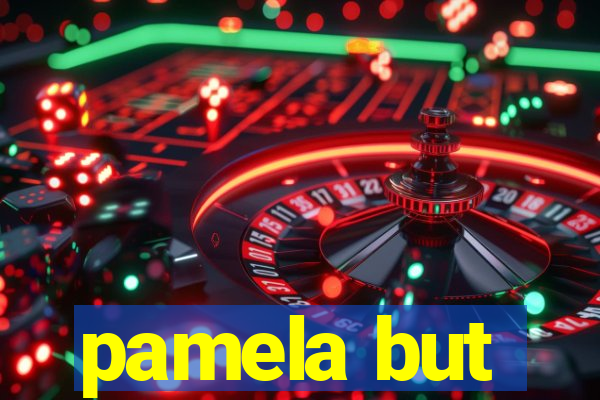 pamela but